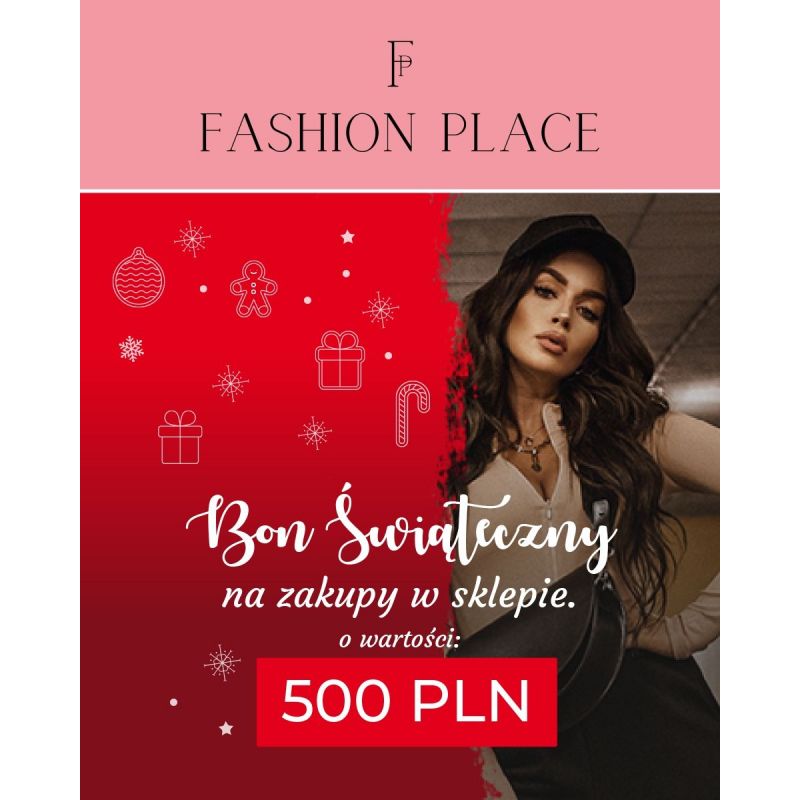 Bon świąteczny o wartości 500 PLN - FashionPlace - 1